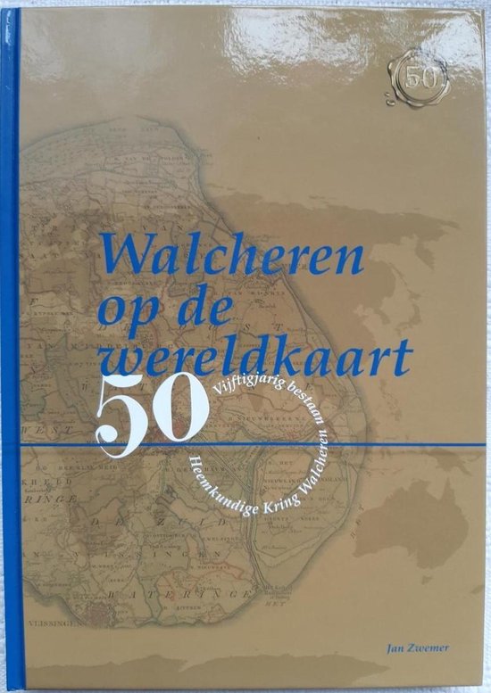 9789080350908 Walcheren op de wereldkaart 