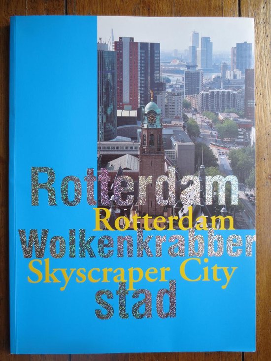 9789080427075 Rotterdam Wolkenkrabberstad