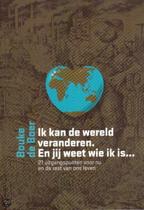 9789080590335 Ik kan de wereld veranderen En jij weet wie ik is 
