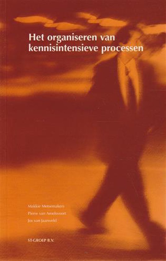 9789080607019 Het organiseren van kennisintensieve processen
