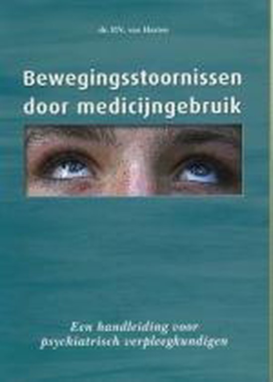 9789080872615 Bewegingsstoornissen door medicijngebrui
