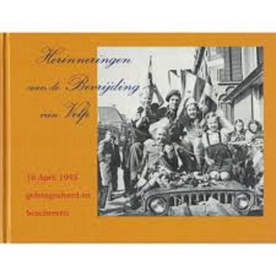 9789081058216 Herinneringen aan de bevrijding van Velp