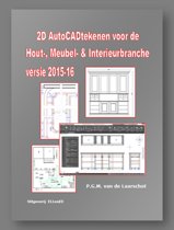 9789081691789-2D-AutoCADtekenen-versie-2015-16-voor-de-Hout--Meubel---Interieurbranche