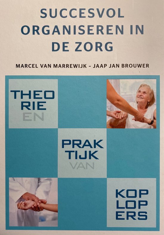 9789081825269 succsvol organiseren in de zorg