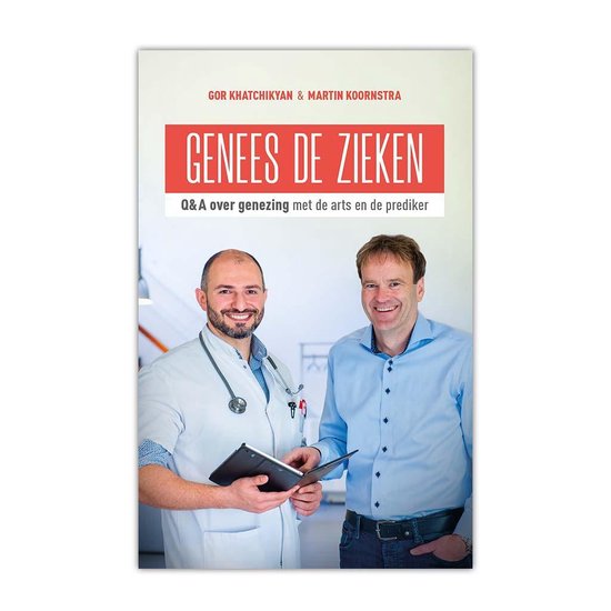 9789082010664 Genees De Zieken  Gor Khatchikyan en Martin Koornstra