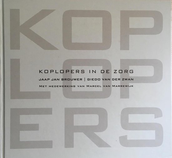 9789082050905 Koplopers in de zorg