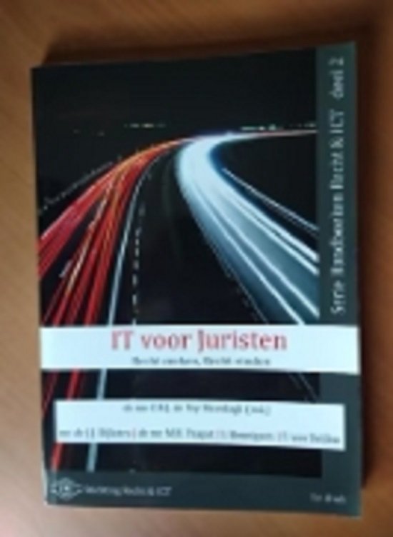 9789082304411 IT voor Juristen recht zoeken recht vinden serie handboeken recht  ict deel 2