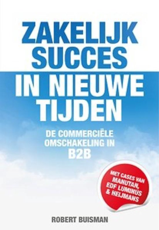 9789082391404 Zakelijk succes in nieuwe tijden