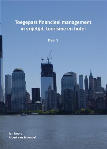 9789082537901 Toegepast financieel management in vrijetijd toerisme en hotel deel 1