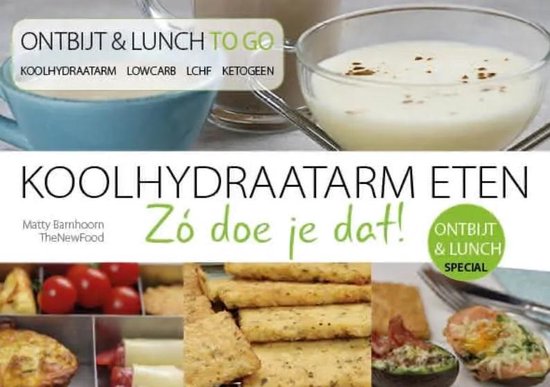 9789082632569 Koolhydraatarm eten Z doe je dat ONTBIJTampampLUNCHSPECIA