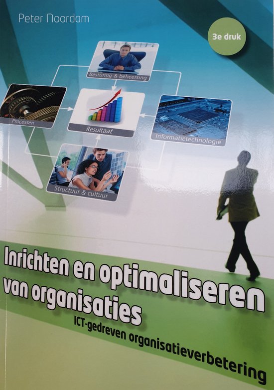 9789082772616 Inrichten en optimaliseren van organisaties ICT gedreven organi