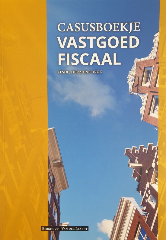 9789083021614 Casusboekje vastgoed fiscaal  Druk 6