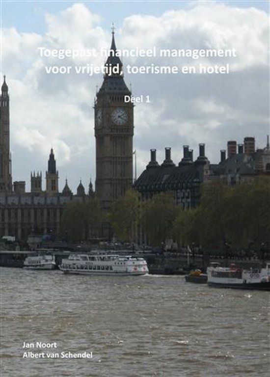 9789083065205 toegepast financieel management voor vrijetijd toerisme en hote