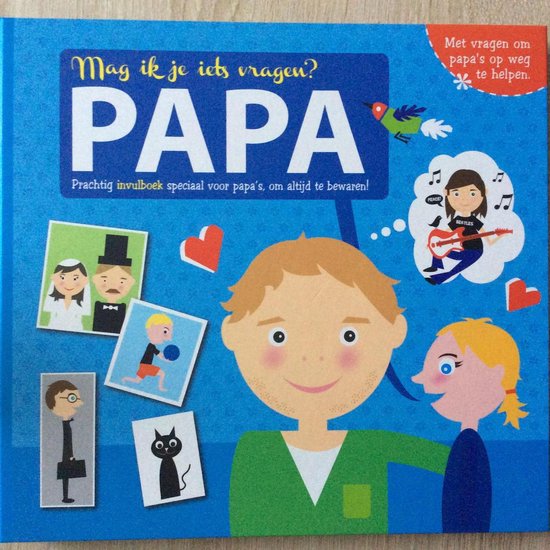 9789086514793 Mag ik iets vragen Papa  prachtig invulboek speciaal voor papa