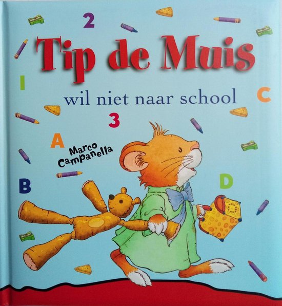 9789086680405 Tip de Muis wil niet naar school