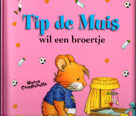 9789086680764 Tip de muis wil een broertje