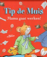 9789086680771 Tip de Muis  Mama gaat werken