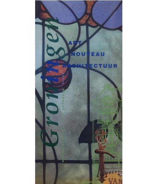 9789090025988 Art nouveau architectuur Groningen