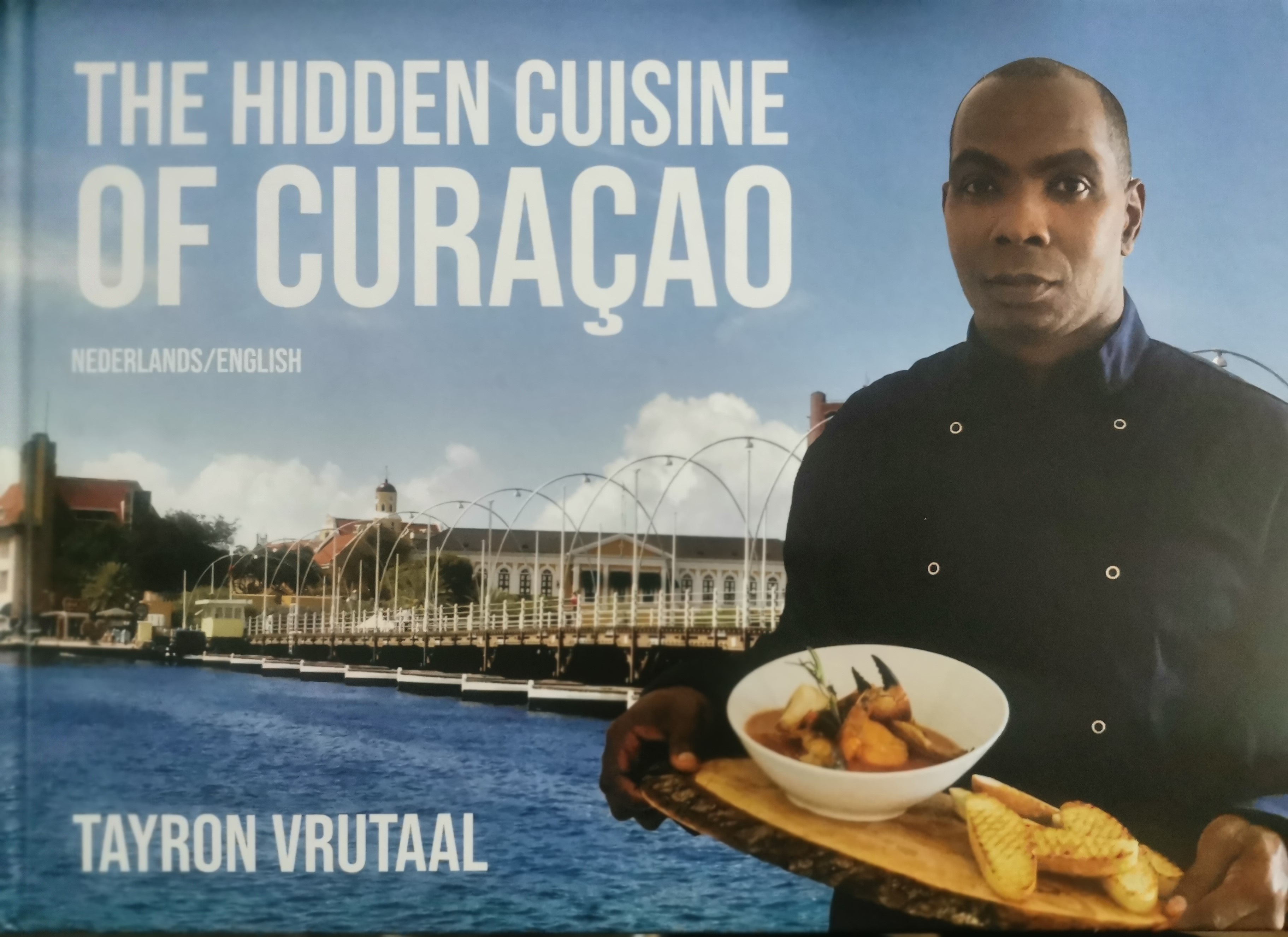 9789090317885 The Hidden Cuisine Of Curacao