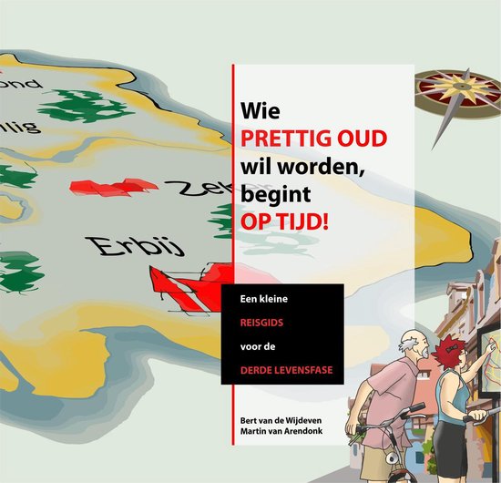 9789090332543 Wie prettig oud wil worden begint op tijd