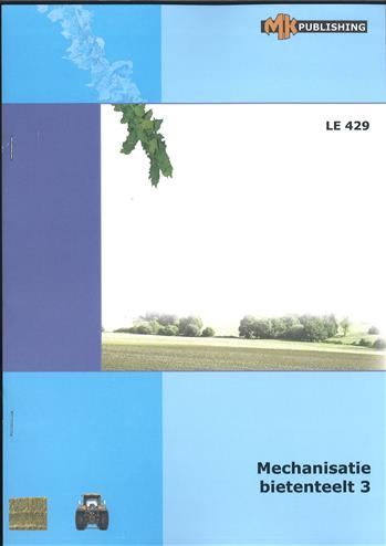 9789099943283 Mechanisatie bietenteelt 3 LE429
