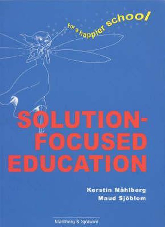 9789163129438 Solution Focused Education For a Happier School   