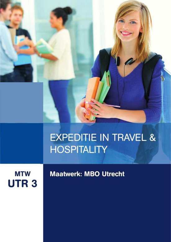 9789400229051 MTW UTR 3  Maatwerk MBO Utrecht Expeditie in travel  Hospitality