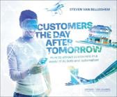 9789401445214 Customers the Day After Tomorrow How to Attract Customers in a World of AIs Bots and Automation