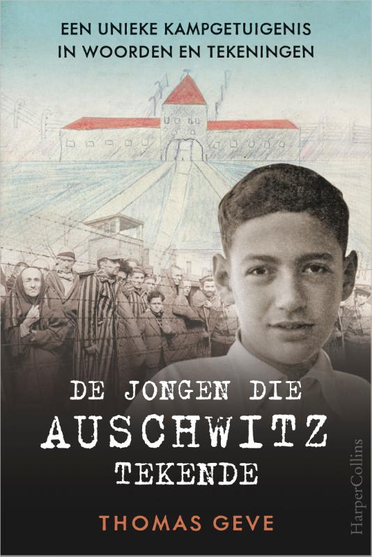 9789402706314 De jongen die Auschwitz tekende