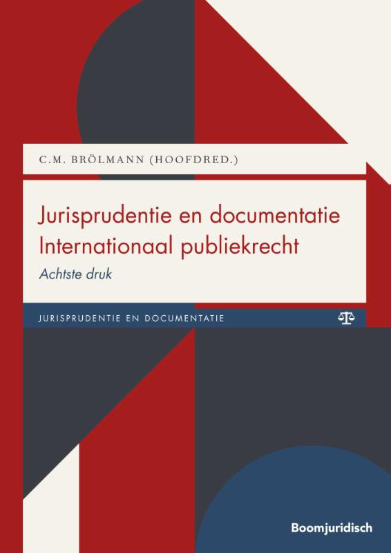 9789462368231 Boom Jurisprudentie en documentatie  Jurisprudentie en documentatie Internationaal publiekrecht