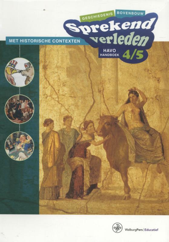 9789462490796 Sprekend verleden  Sprekend verleden  bovenbouw havo 45 6de druk handboek