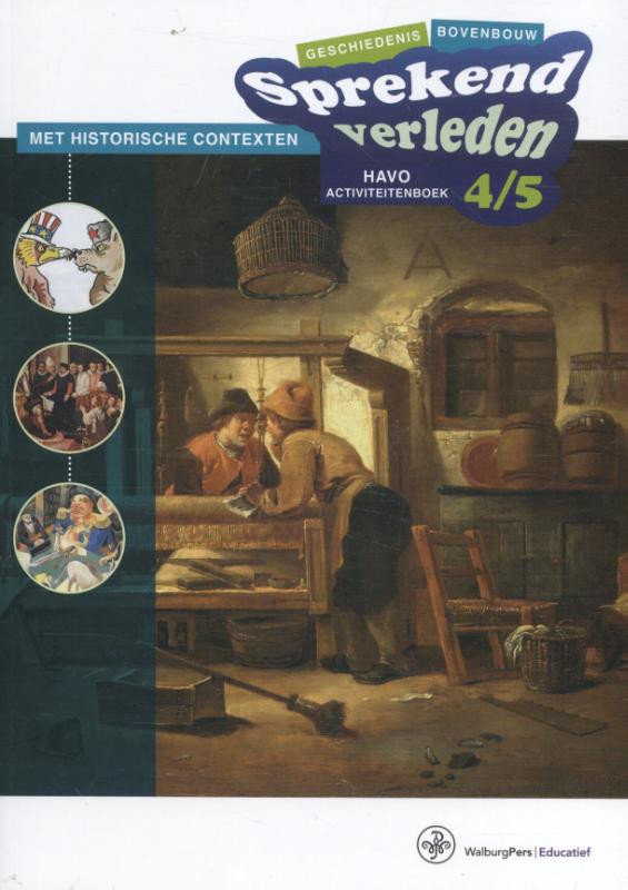 9789462490802 Sprekend verleden  Sprekend verleden havo activiteitenboek45