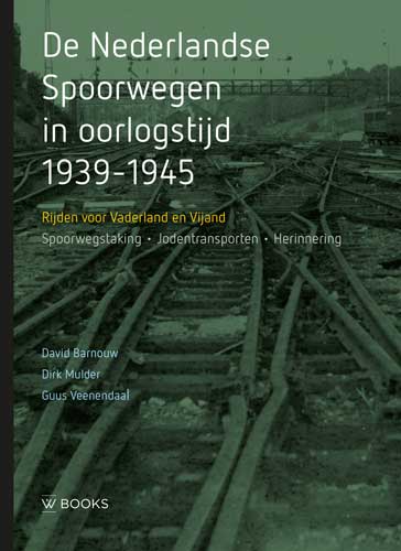 9789462583337 De Nederlandse Spoorwegen in oorlogstijd 19391945