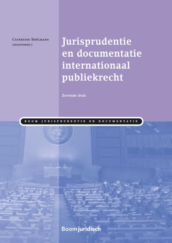 9789462902268-Boom-Jurisprudentie-en-documentatie---Jurisprudentie-en-documentatie-Internationaal-publiekrecht