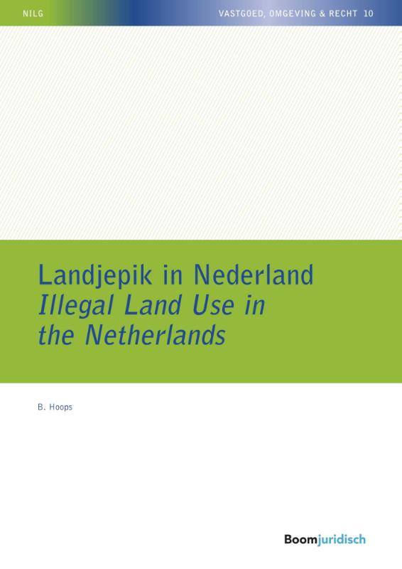 9789462905672 Landjepik in Nederland  Illegal Land Use in the Netherlands