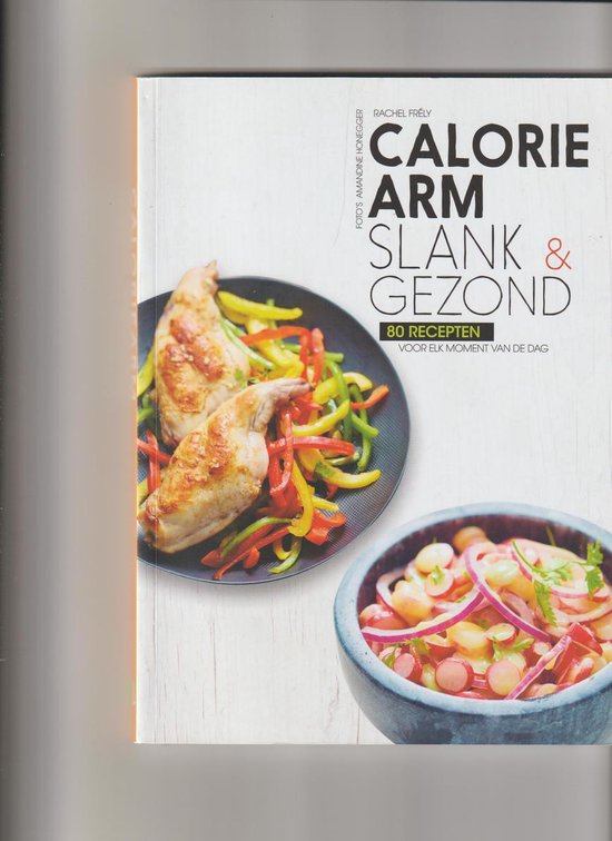 9789463542548 Calorie Arm  slank amp gezond  80 recepten voor elk moment va