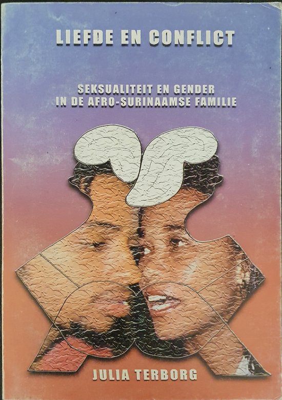 9789991469218 Liefde en conflict  seksualiteit en gender in de AfroSurinaams