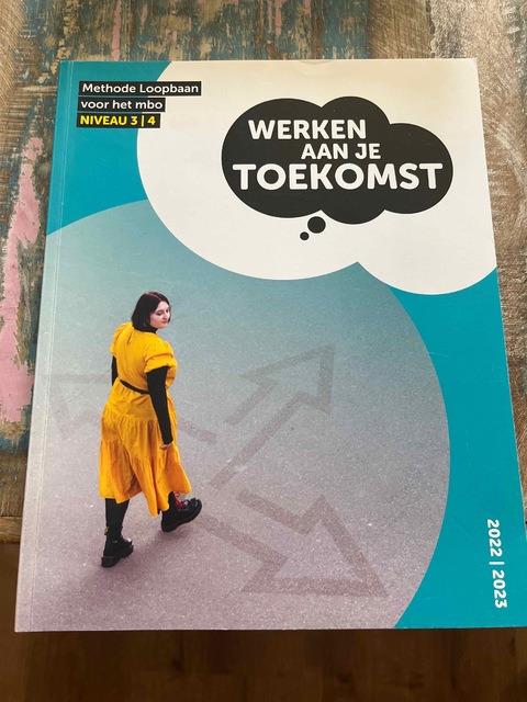 9789492620460-Werken-aan-je-Toekomst-niveau-3-4-methode-Loopbaan-voor-het-mbo