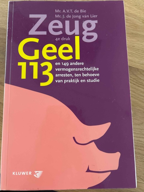 9789026841620-Zeug-Geel-113-en-149-andere-vermogensrechtelijke-arresten-ten-behoeve-van-praktijk-en-studie-druk-4