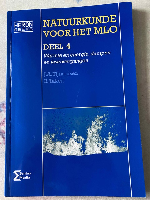 9789077423936-Natuurkunde-voor-het-MLO-4-Basiskennis-en-basisvaardigheden-niveau-III-en-IV-Warmte-en-energie-dampen-en-faseovergangen