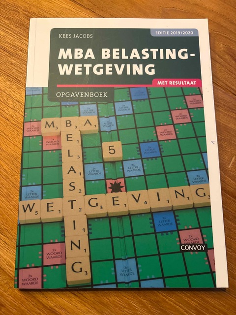 9789463171922-MBA-Belastingwetgeving-met-resultaat-2019-2020-Opgavenboek
