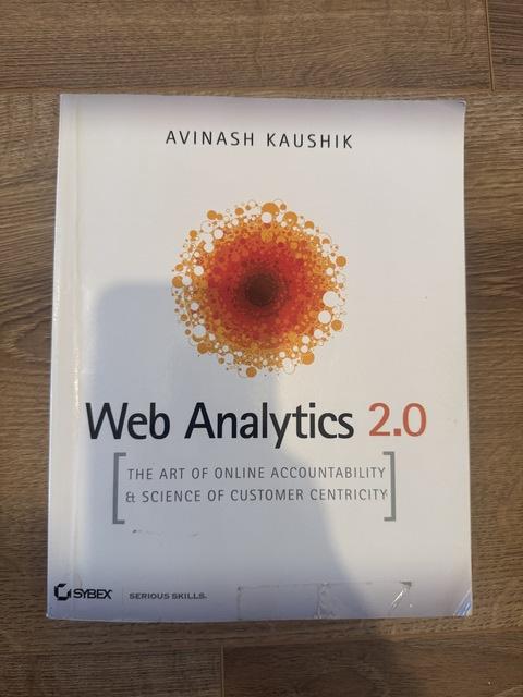 9780470529393-Web-Analytics-2.0--The-Art-of-Online-Accountability-and-Science-of-Customer-Centricity