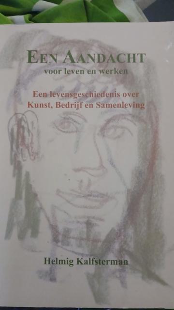 9789082558609-Een-Aandacht-voor-leven-en-werken-Een-levensgeschiedenis-over