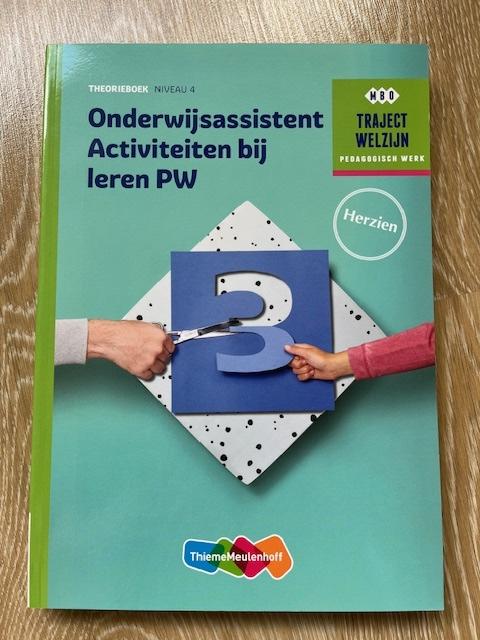 9789006858884-Traject-Welzijn-Onderwijsassistent-activiteiten-bij-leren-PW-Niveau-4-Theorieboek
