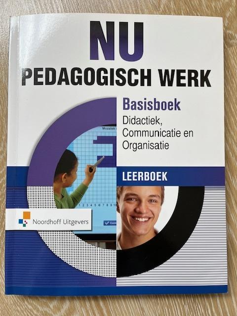 9789001872250-NU-Pedagogisch-Werk-Basisboek-DidactiekCommunicatie-Organisatie-leerboek-online
