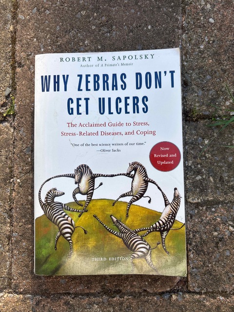 9780805073690-Why-Zebras-Dont-Get-Ulcers-Revised-Edition