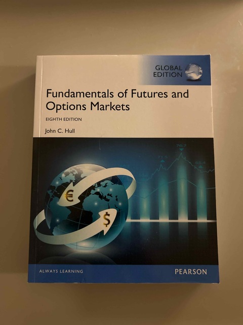 9781292155036-Fundamentals-of-Futures-and-Options-Markets-Global-Edition