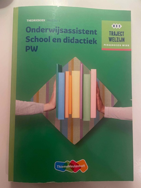 9789006622287-Onderwijsassistent-School-en-didactiek-PW-niveau-4-Theorieboek
