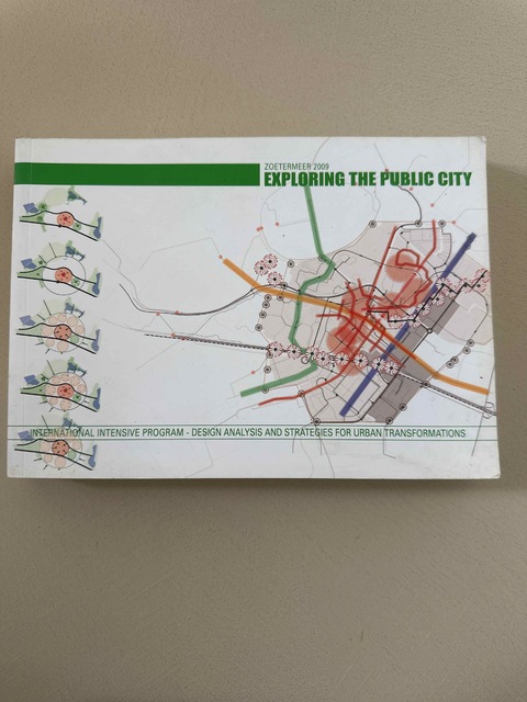 9789052693767-Exploring-the-Public-City-Zoetermeer-2009