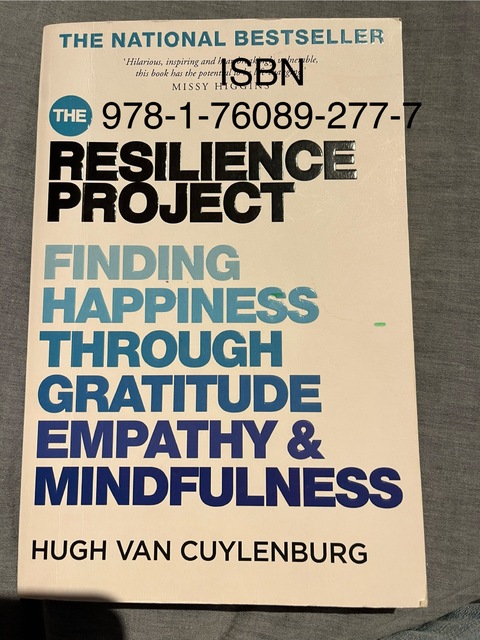 9781760892777-The-Resilience-Project-Finding-Happiness-Through-Mindfulness-Gratitude-and-Empathy